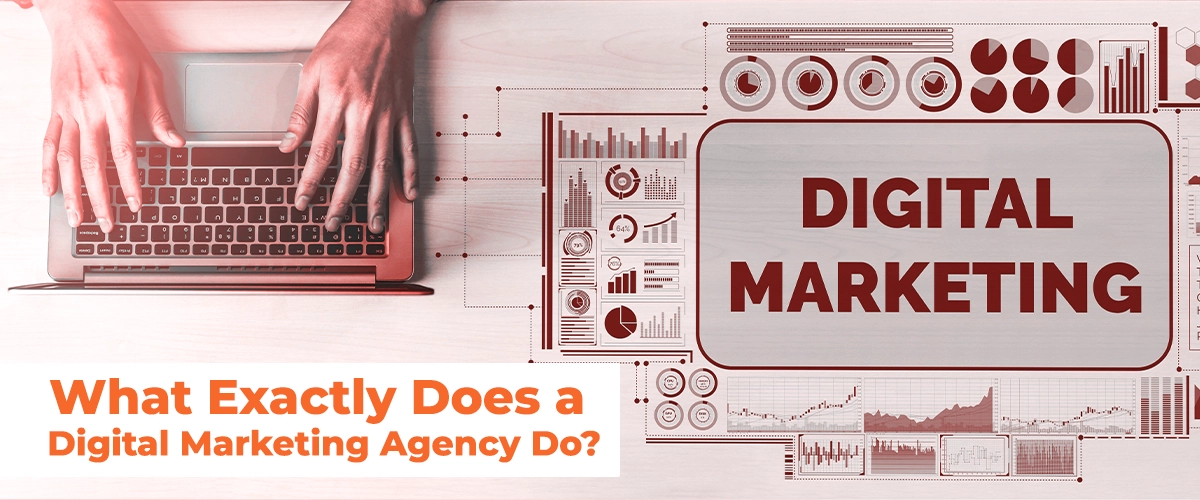 What Does A Digital Marketing Agency Do